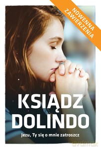 Ksiądz Dolindo. Jezu Ty się o mnie zatroszcz - Beata Legutko, Marta Wielek [KSIĄŻKA]