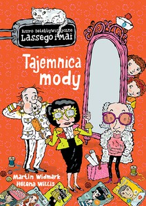 Biuro detektywistyczne Lassego i Mai (Tom 25) - Tajemnica mody - Martin Widmark, Helena Willis [KSIĄŻKA]