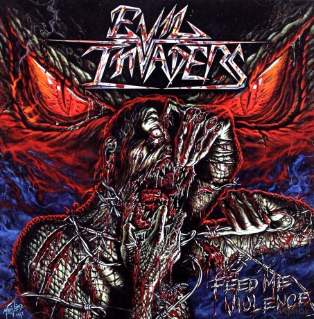 Evil Invaders: Feed Me Violence [CD]