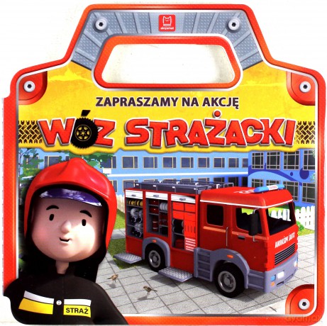 Zapraszamy na akcję Wóz strażacki [KSIĄŻKA]