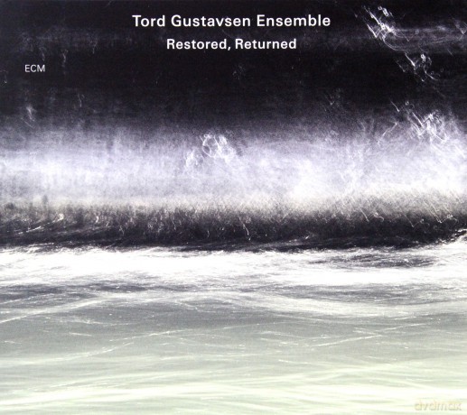 Tord Gustavsen: Restored, Returned [CD]