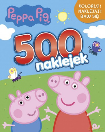 500 naklejek. Koloruj, naklejaj, baw się. Świnka Peppa [KSIĄŻKA]
