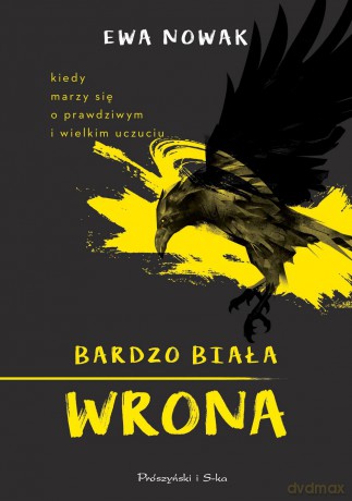 Bardzo biała wrona - Ewa Nowak [KSIĄŻKA]