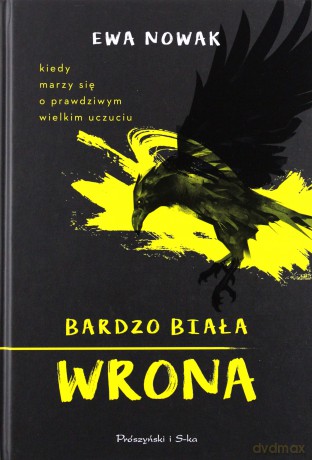 Bardzo biała wrona - Ewa Nowak [KSIĄŻKA]