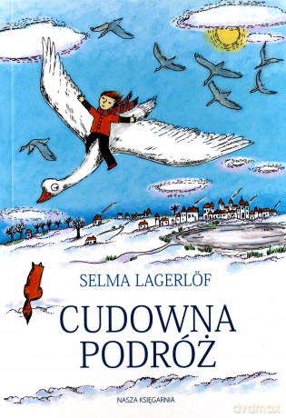 Cudowna podróż - Selma Lagerlof [KSIĄŻKA]
