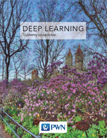Deep learning. Współczesne systemy uczące się - Ian Goodfellow [KSIĄŻKA]