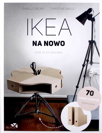 Ikea na nowo. Zrób to po swojemu - Isabelle Bruno [KSIĄŻKA]