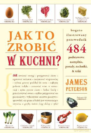 Jak to zrobić w kuchni - James Peterson [KSIĄŻKA]