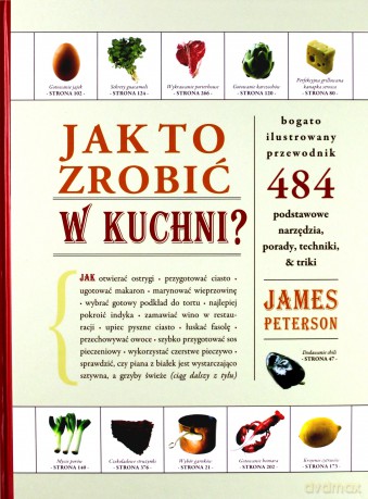 Jak to zrobić w kuchni - James Peterson [KSIĄŻKA]