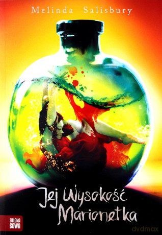 Jej wysokość marionetka. Córka zjadaczki grzechów (Tom 3) - Melinda Salisbury [KSIĄŻKA]