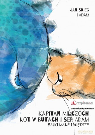Kapitan Milczoch. Kot w butach i ser Adam - Jan Śnieg [KSIĄŻKA]