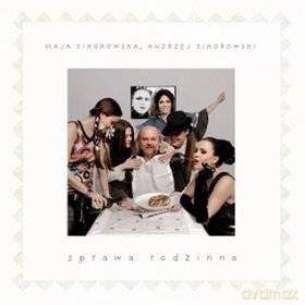 Maja I Andrzej Sikorowscy: Sprawa Rodzinna (digipack) [CD]