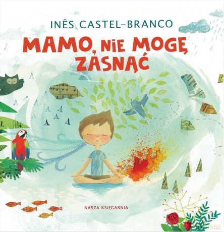 Mamo nie mogę zasnąć - Ines Castel-Branco [KSIĄŻKA]