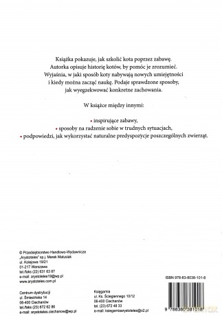 Mój przyjaciel kot. Zabawa, tresura, dyscyplina - Claire Arrowsmith [KSIĄŻKA]