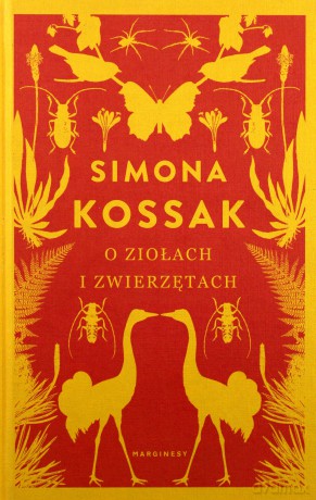 O ziołach i zwierzętach - Simona Kossak [KSIĄŻKA]