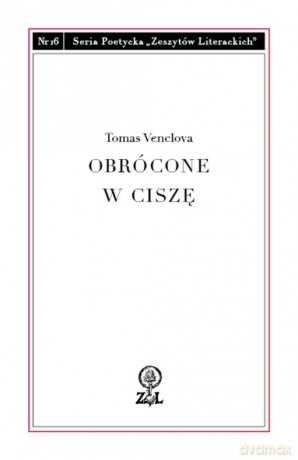 Obrócone w ciszę - Tomas Venclova [KSIĄŻKA]