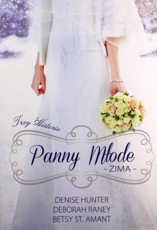 Panny młode. Zima - Denise Hunter [KSIĄŻKA]