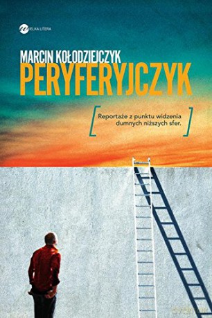 Peryferyjczyk - Marcin Kołodziejczyk [KSIĄŻKA]