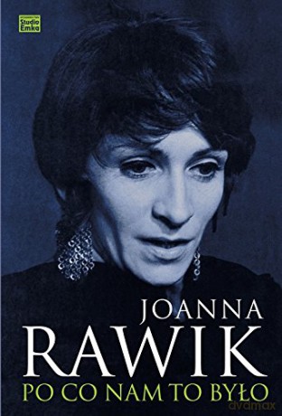 Po co nam to było - Joanna Rawik [KSIĄŻKA]