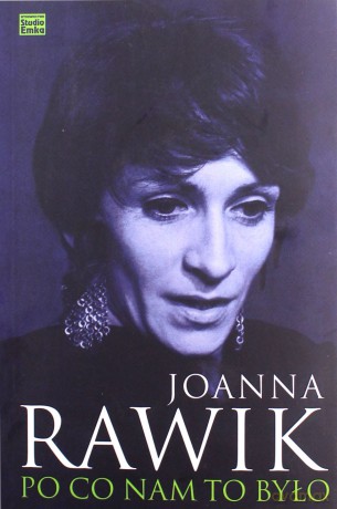 Po co nam to było - Joanna Rawik [KSIĄŻKA]