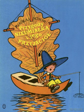 Przygody nieumiałka i jego przyjaciół - Mikołaj Nosow [KSIĄŻKA]
