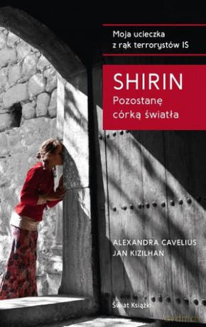 Shirin. Pozostanę córką światła - Alexandra Cavelius [KSIĄŻKA]