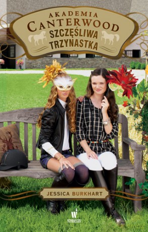 Szczęśliwa trzynastka. Akademia Canterwood (Tom 17) - Jessica Burkhart [KSIĄŻKA]