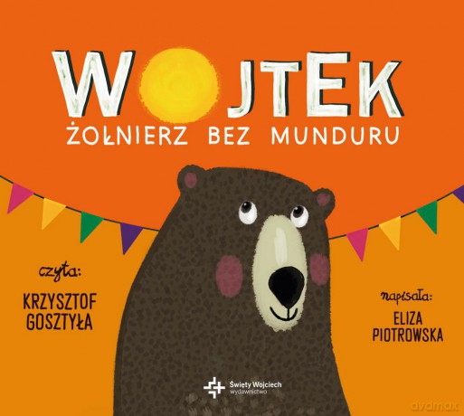 Wojtek. Żołnierz bez munduru - Eliza Piotrowska [AUDIOBOOK]