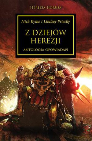 Z dziejów herezji. Herezja Horusa - Nick Kyme [KSIĄŻKA]