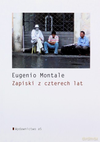 Zapiski z czterech lat - Eugenio Montale [KSIĄŻKA]