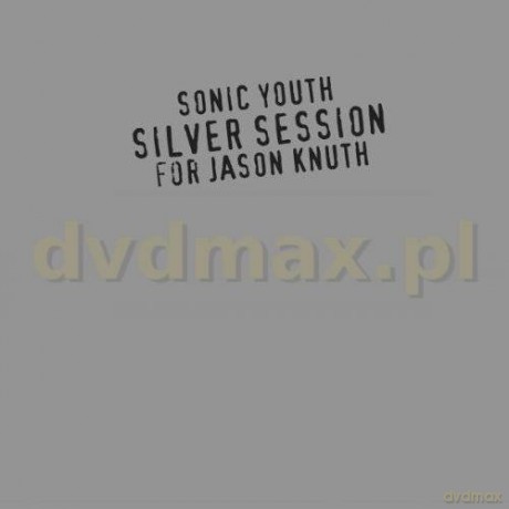 Sonic Youth: Silver Session [CD]