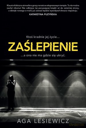 Zaślepienie - Aga Lesiewicz [KSIĄŻKA]