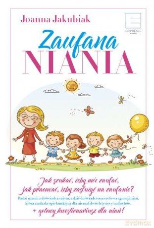 Zaufana niania - Joanna Jakubiak [KSIĄŻKA]