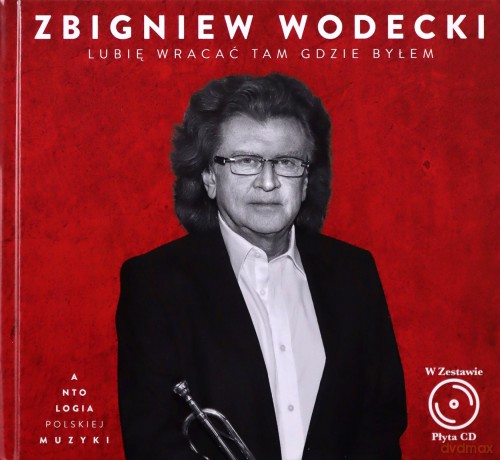 Zbigniew Wodecki. Lubię wracać tam gdzie byłem [CD]