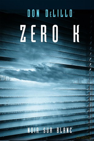 Zero K - Don Delillo [KSIĄŻKA]