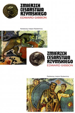 Zmierzch Cesarstwa Rzymskiego Pakiet - Edward Gibbon [KSIĄŻKA]