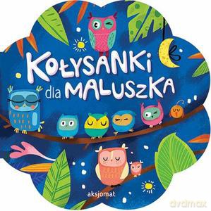 Kołysanki dla maluszka [KSIĄŻKA]