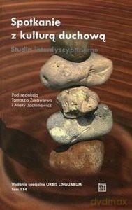 Spotkanie z kulturą duchową. Studia interdyscyplinarne [KSIĄŻKA]