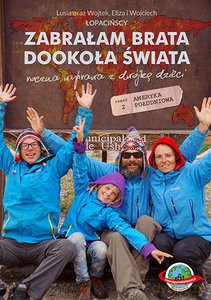 Zabrałam brata dookoła świata - Ameryka Południowa [KSIĄŻKA]
