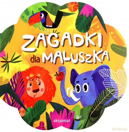 Zagadki dla maluszka [KSIĄŻKA]