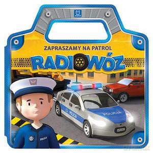 Zapraszamy na patrol. Radiowóz - Anna Podgórska [KSIĄŻKA]