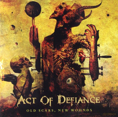 Act Of Defiance: Old Scars New Wounds [CD]