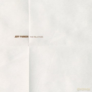 Jeff Parker: The Relatives [Winyl]