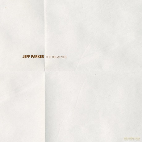 Jeff Parker: The Relatives [Winyl]