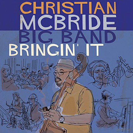 Christian McBride Big Band: Bringin' It [CD]
