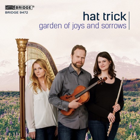 Hat Trick Trio: Garden of Joys and Sorrows [CD]