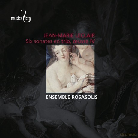 Ensemble Rosasolis: Leclair: Six sonates en trio Oeuvre IV (digipack) [CD]