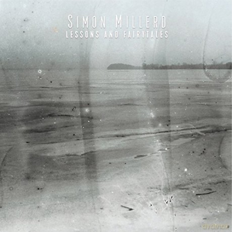 Simon Millerd: Lessons and Fairytales (digipack) [CD]