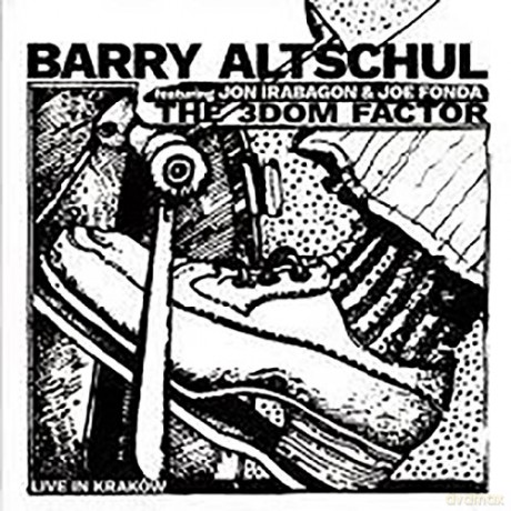 Barry Altschul and the 3Dom Factor: Live in Kraków [CD]