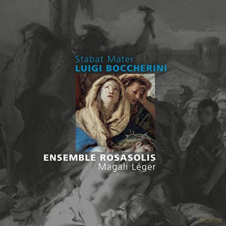 Ensemble RosaSolis: Luigi Boccherini: Stabat Mater (digipack) [CD]